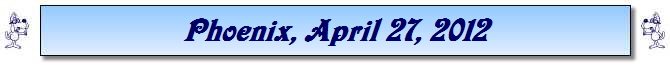 Phoenix, April 27, 2012