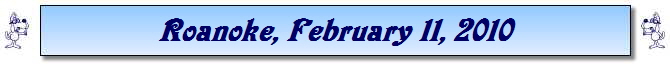 Roanoke, February 11, 2010